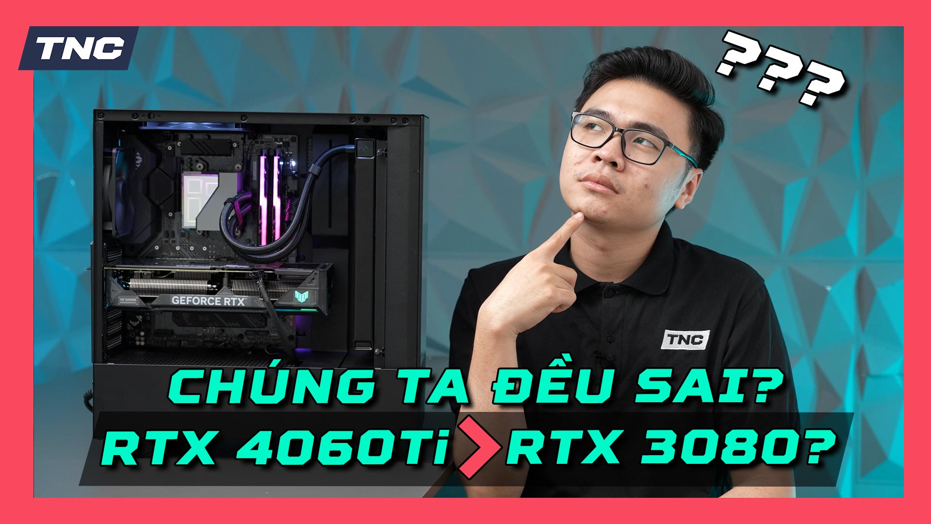 Tnc Store - Pc Gaming, Rtx 4060, Rtx 4070, Laptop Gaming, Ghế Công Thái  Học. Giá Rẻ, Hàng Chất Trên Từng Cảm Nhận