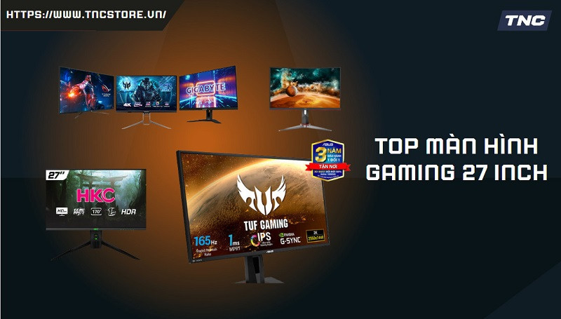 [TOP 15] Màn hình Gaming 27 inch tốt nhất mọi tầm giá