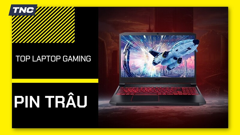 TOP 10 laptop gaming pin trâu đáng mua nhất cho sinh viên