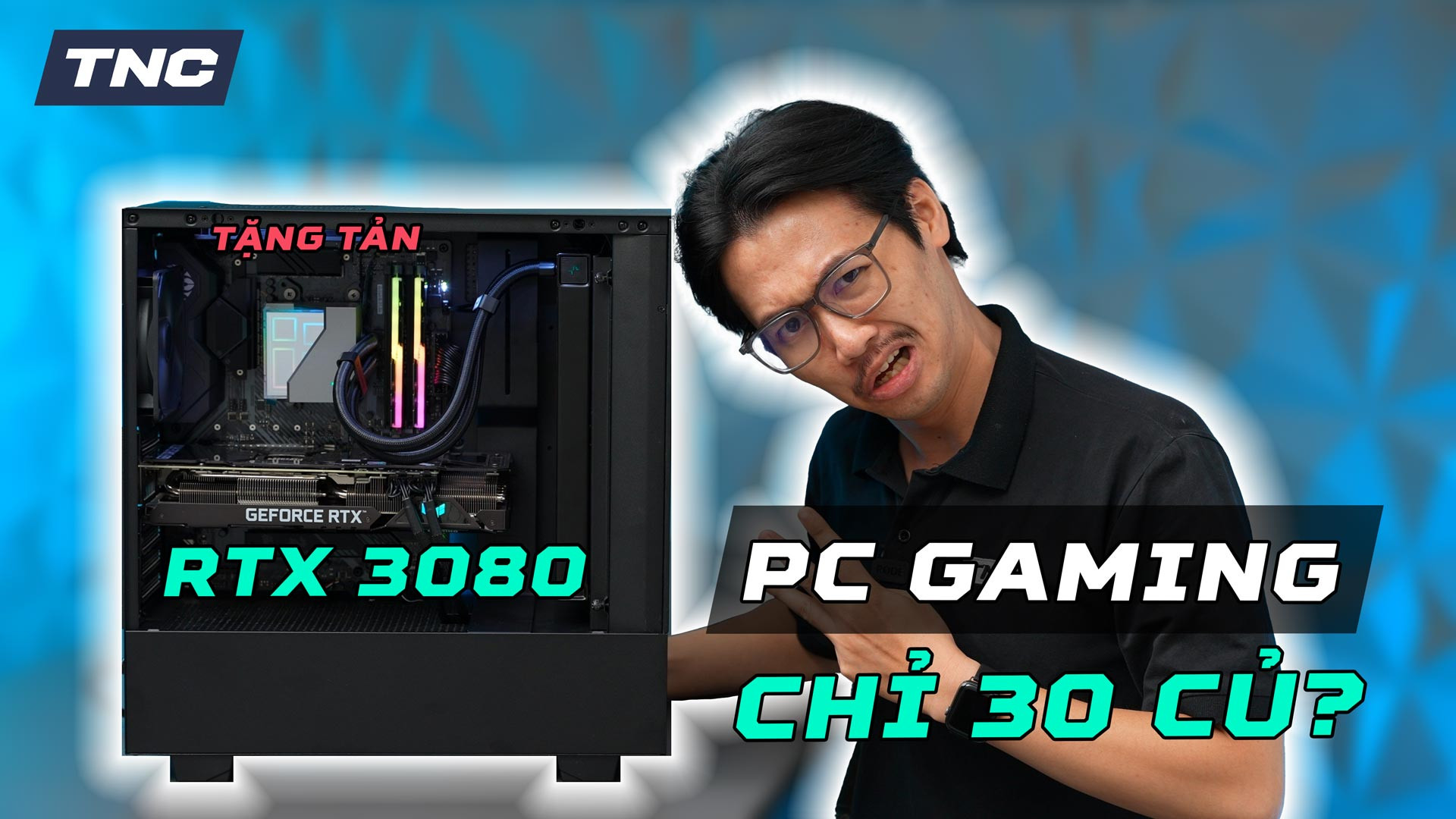 PC Gaming 30 triệu dùng RTX 3080 thì quá đỉnh - Build PC Gaming RTX 3080