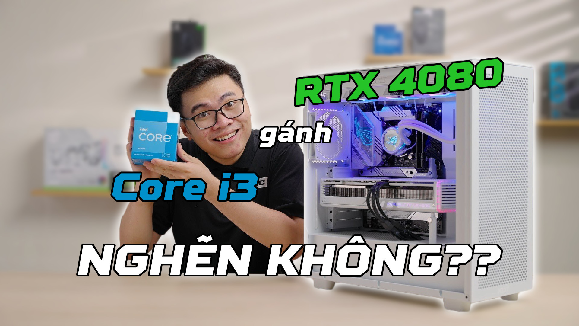 Thử dùng Core i3 gánh kèo RTX 4080 - VRAM hay CPU quan trọng hơn khi Gaming 4K