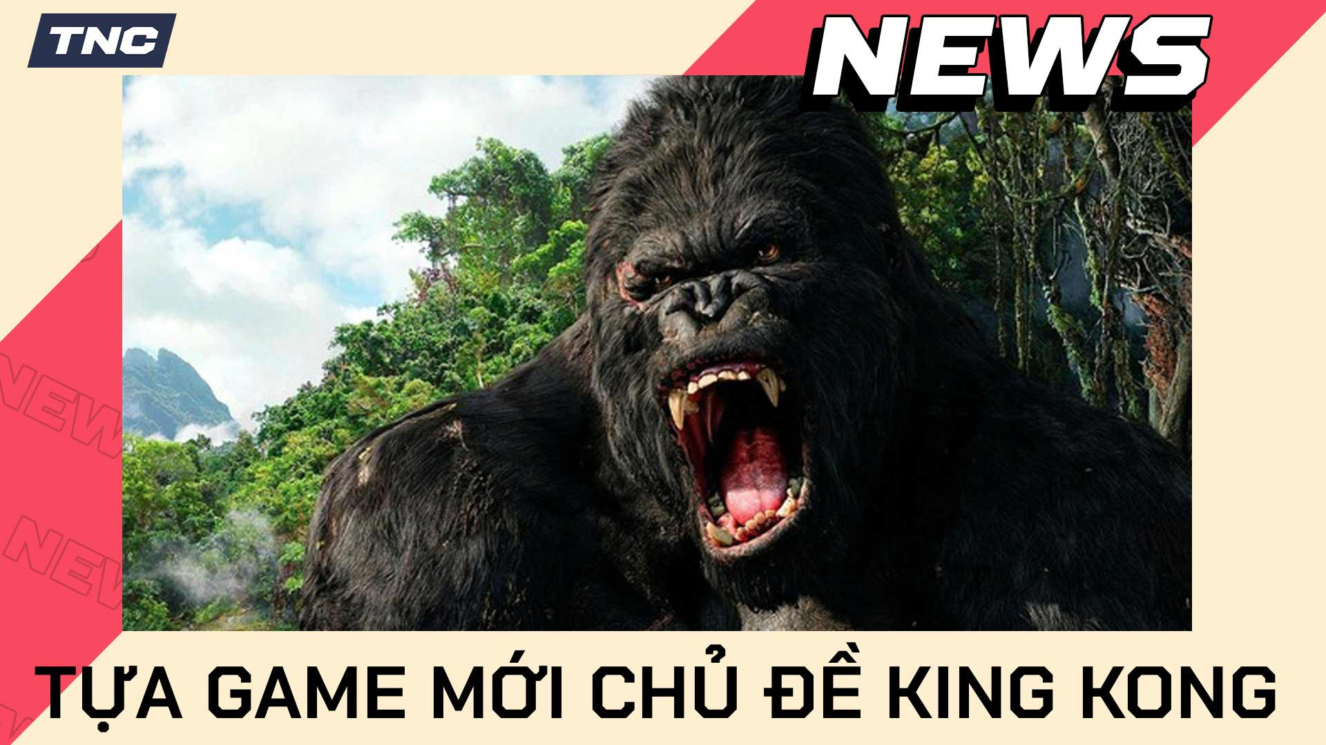 Sắp xuất hiện một tựa game mới lấy chủ đề King Kong