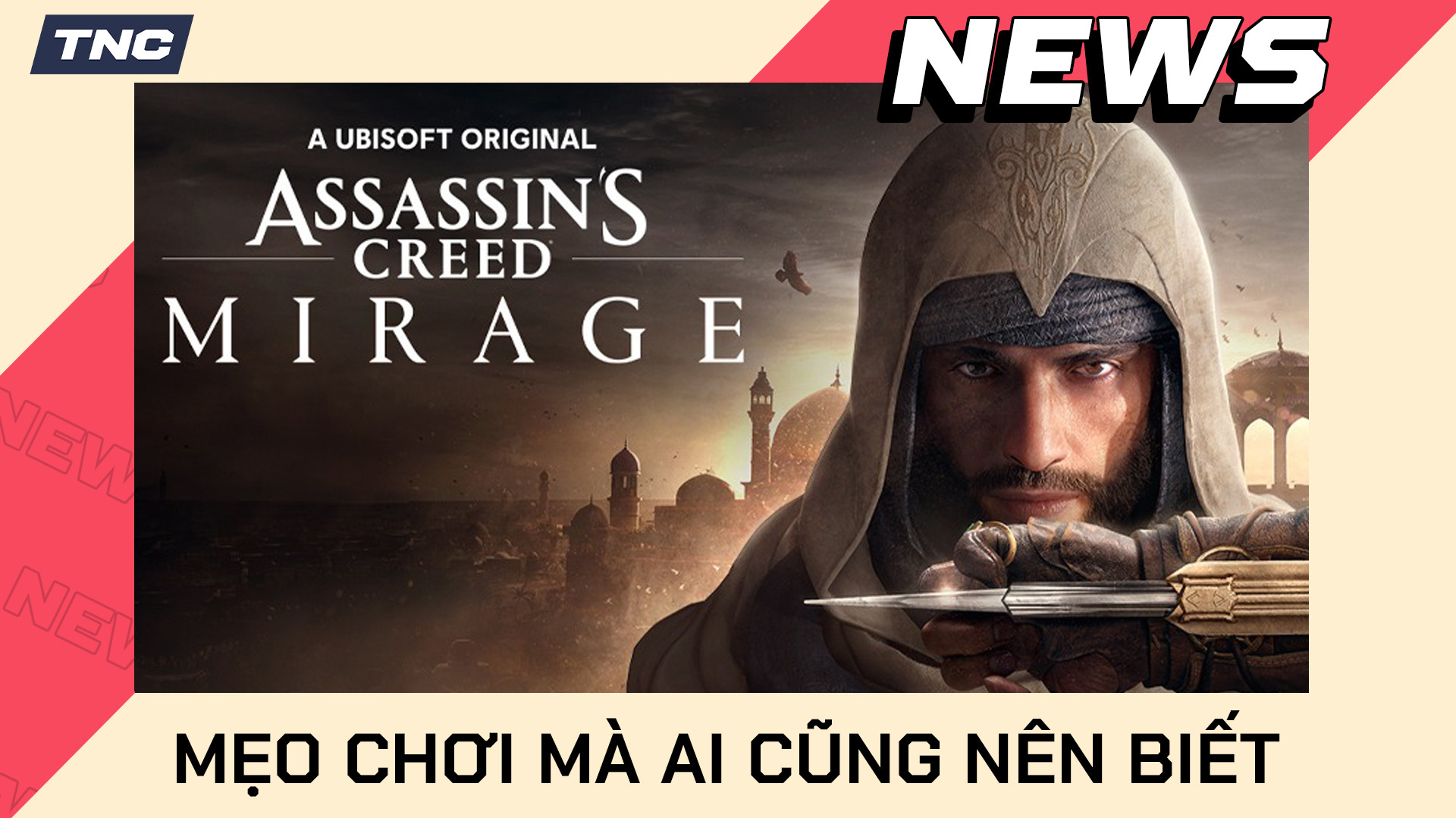 Mẹo chơi Assassin's Creed Mirage cần phải biết