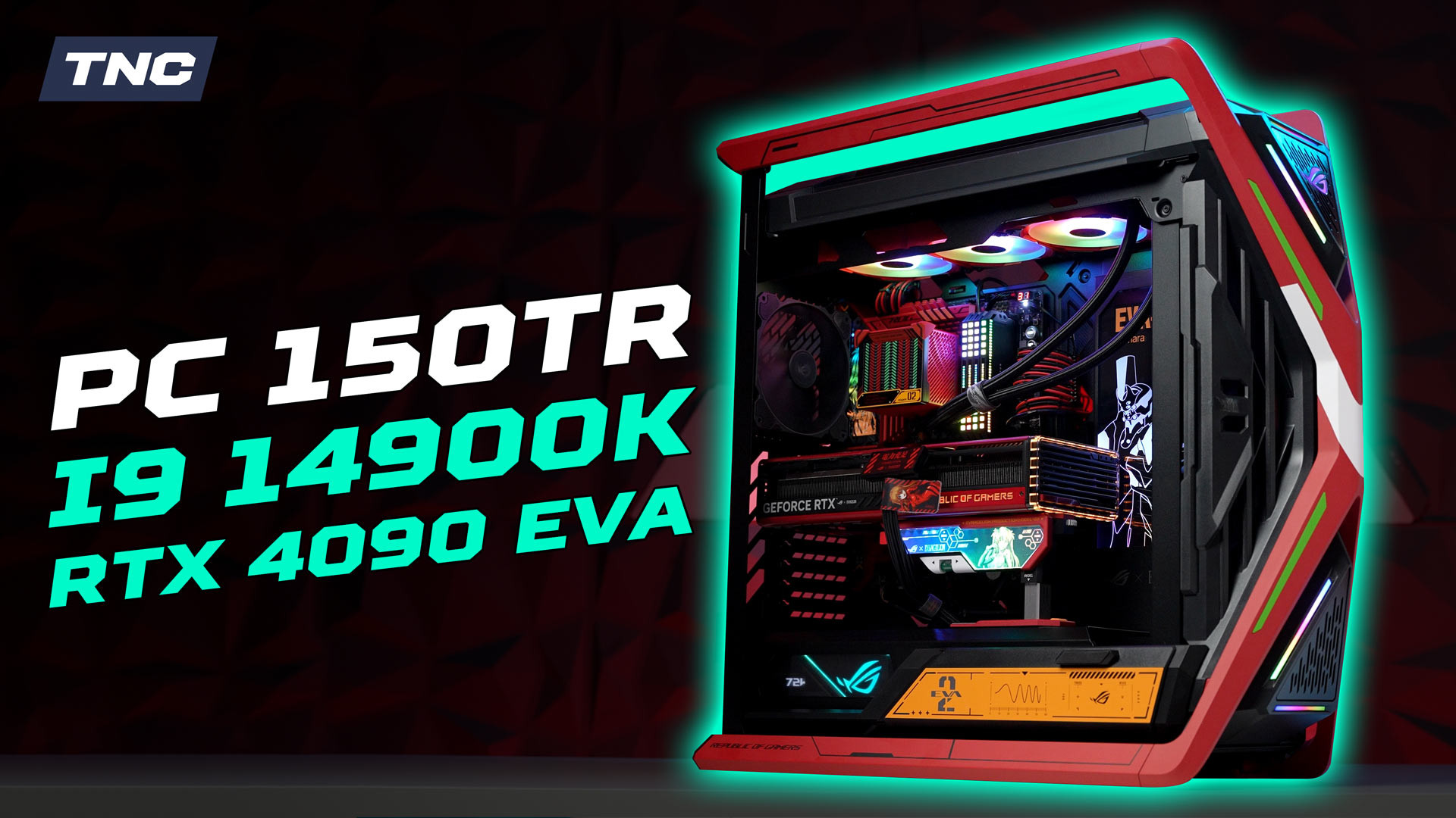 PC độc lạ 150 TRIỆU Evangenlion