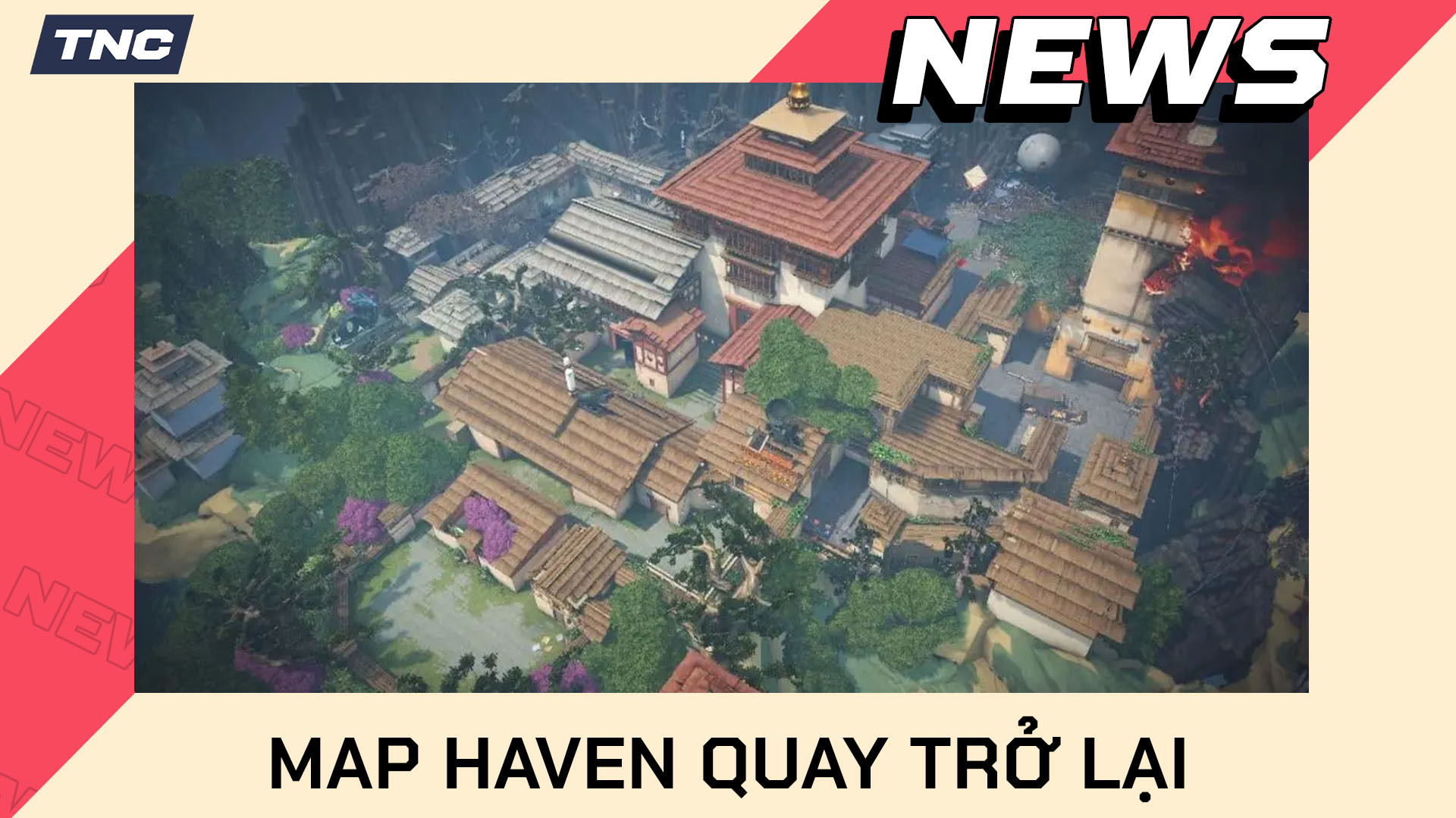 Valorant: Map Haven Sẽ Quay Trở Lại Trong Phiên Bản 8.11