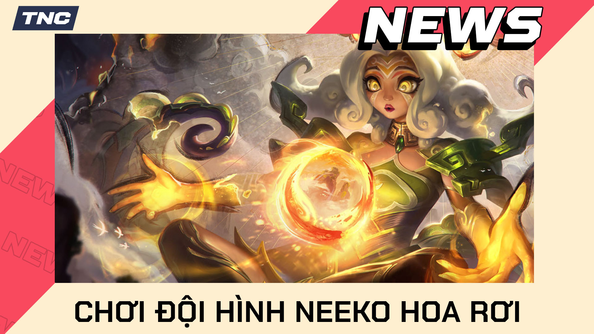 ĐTCL: Chơi Đội Hình Neeko Hoa Rơi Sao Cho Chuẩn