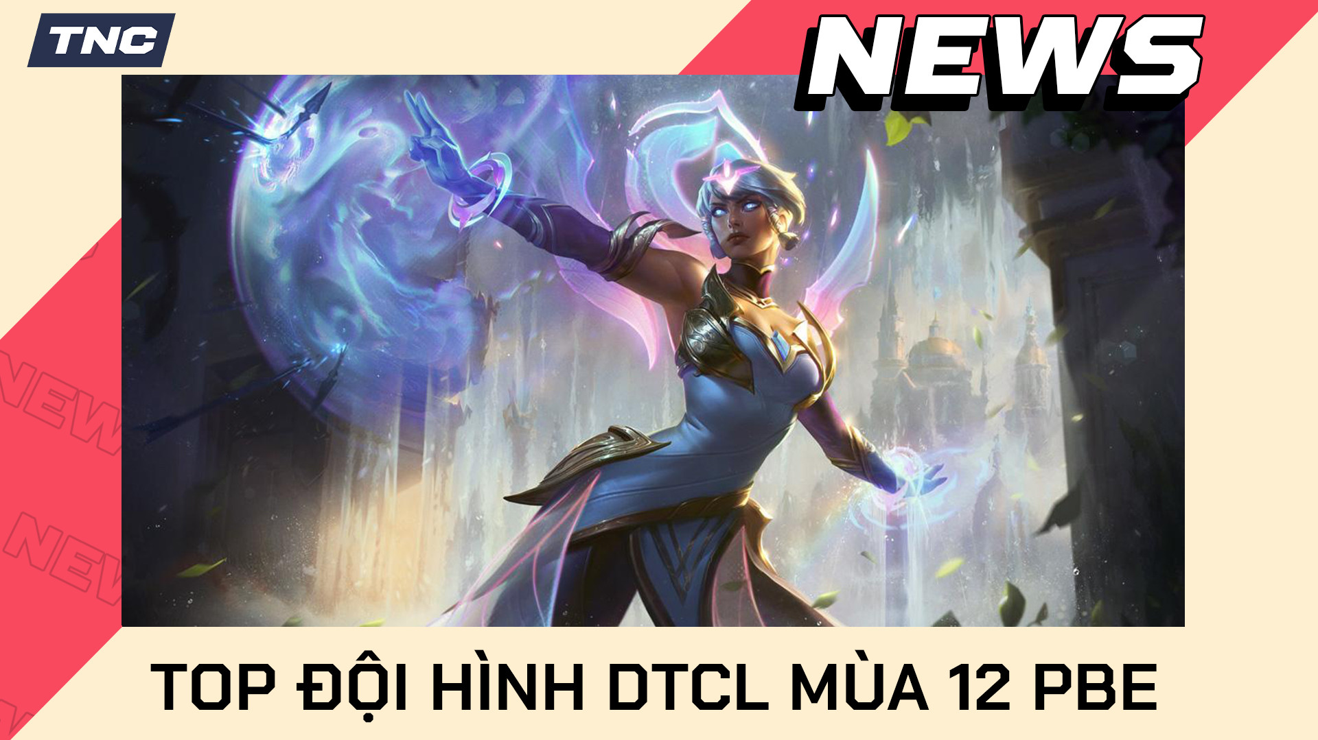 Top Đội Hình DTCL Mùa 12 PBE