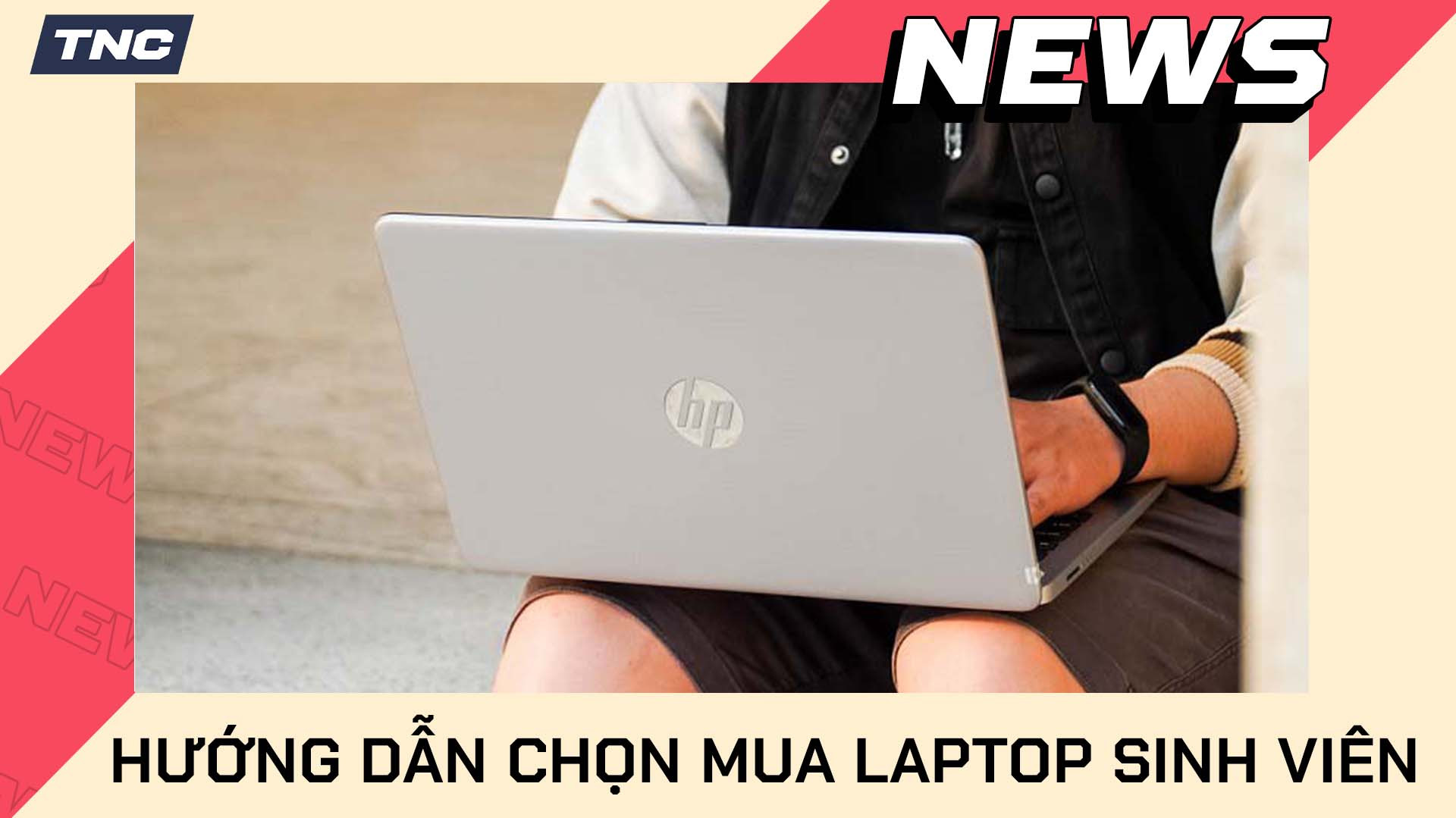 Kinh Nghiệm Chọn Mua Laptop Phù Hợp Cho Sinh Viên