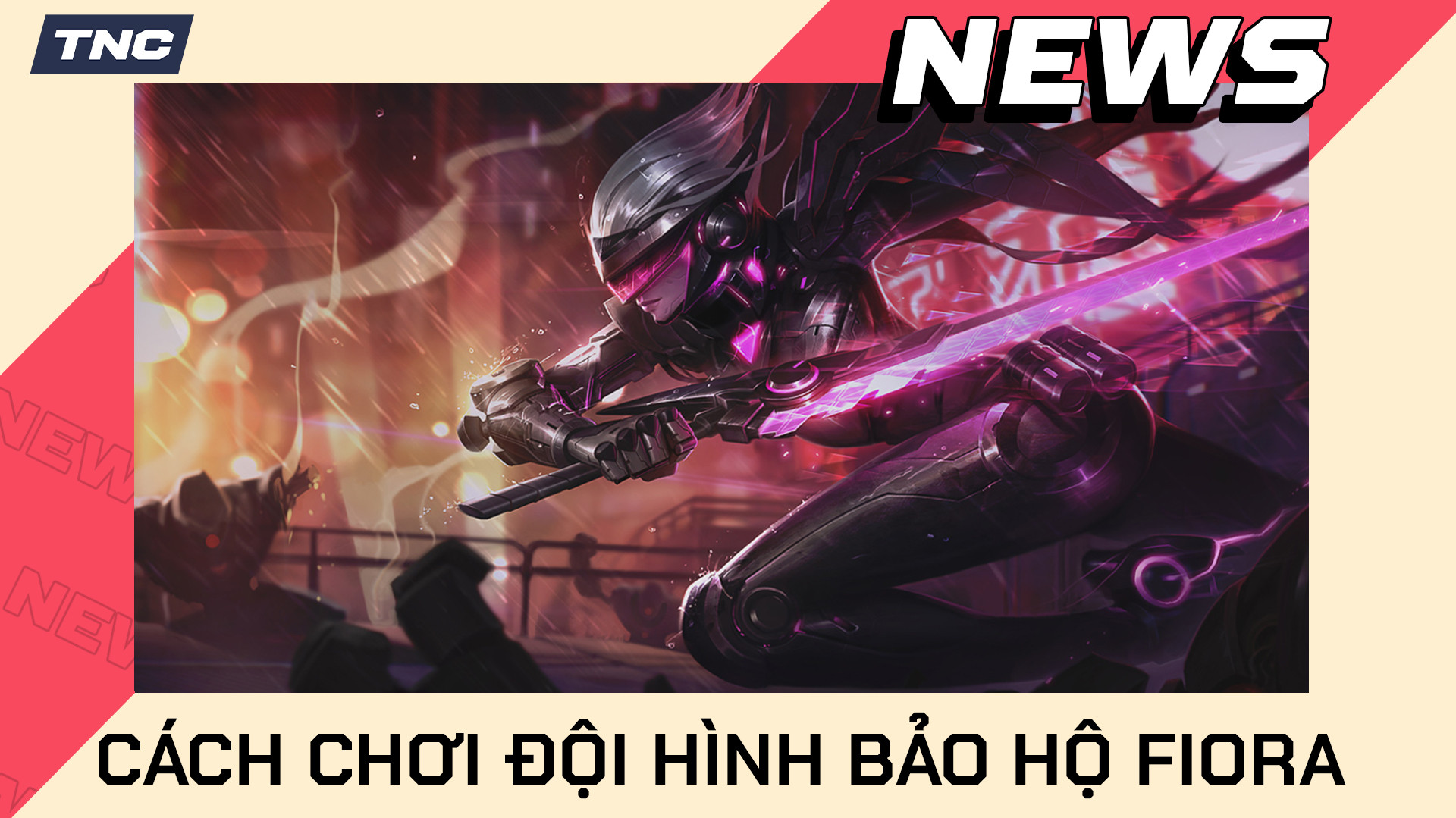 DTCL Mùa 12: Cách chơi đội hình Bảo Hộ Fiora 