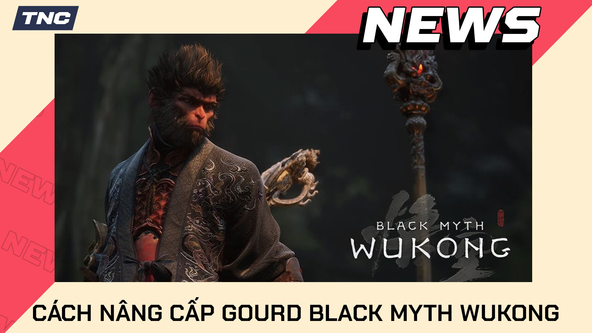 Black Myth: Wukong - Cách Nâng Cấp Gourd