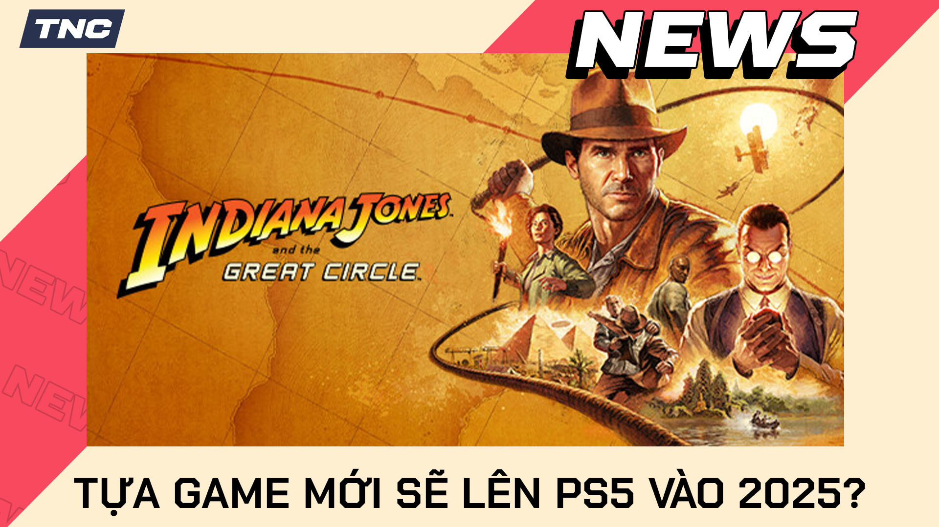 Indiana Jones And The Great Circle Sẽ Lên PS5 Vào 2025