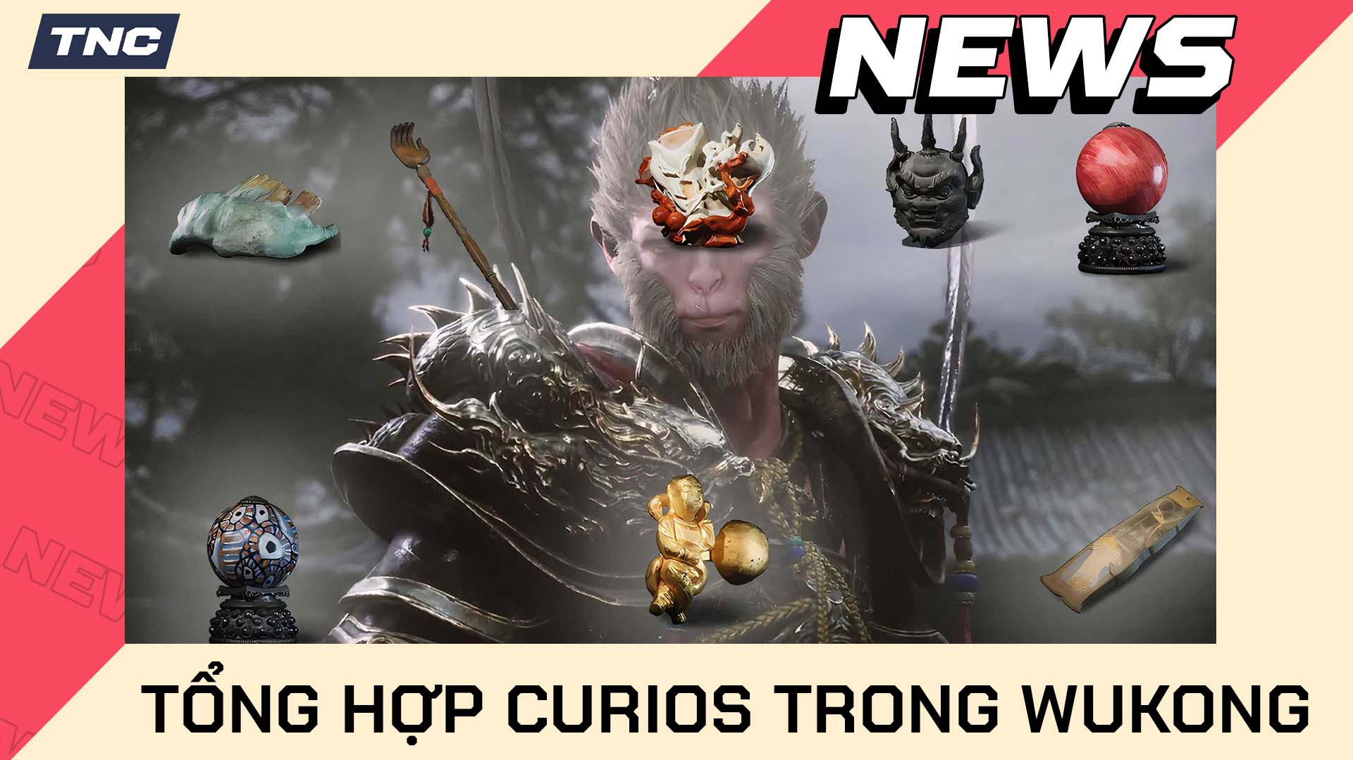 Tổng Hợp Toàn Bộ Curios Và Cách Tìm Thấy Chúng Trong Black Myth Wukong (Phần 1)