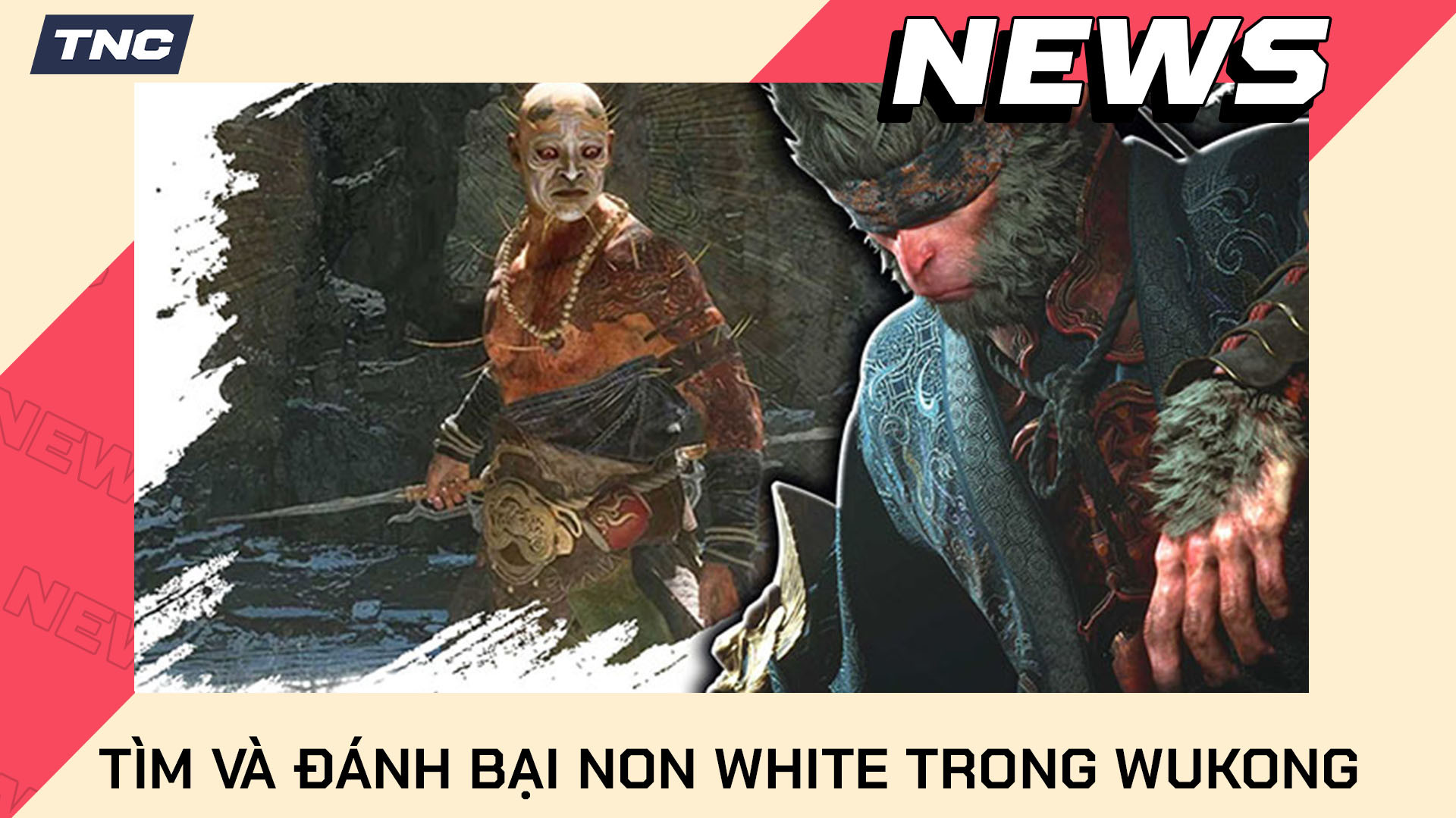 Black Myth Wukong: Cách Tìm Và Đánh Bại Boss Non White 