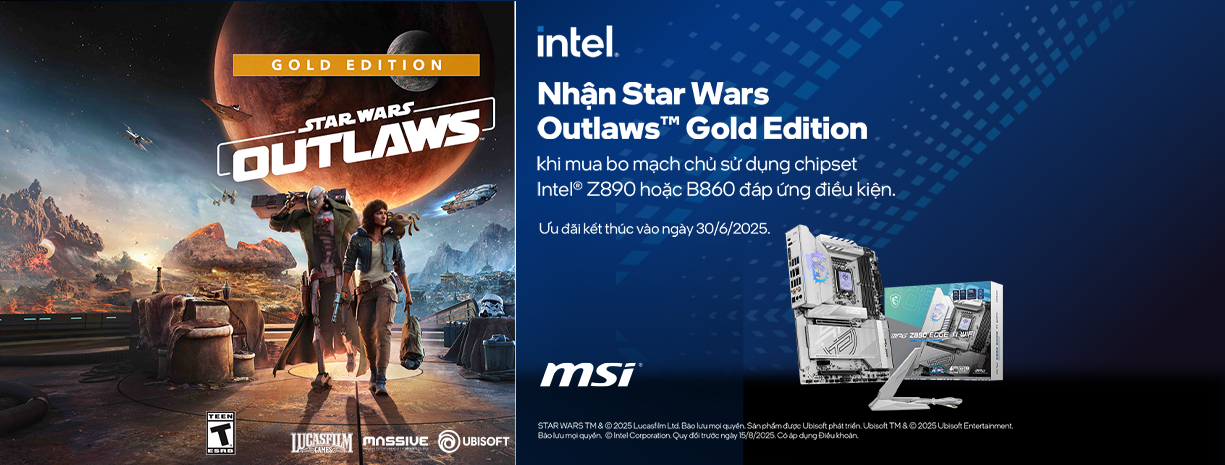 Tặng Game Star Wars Outlaws Khi Mua Bo Mạch Chủ MSI Chipset Intel