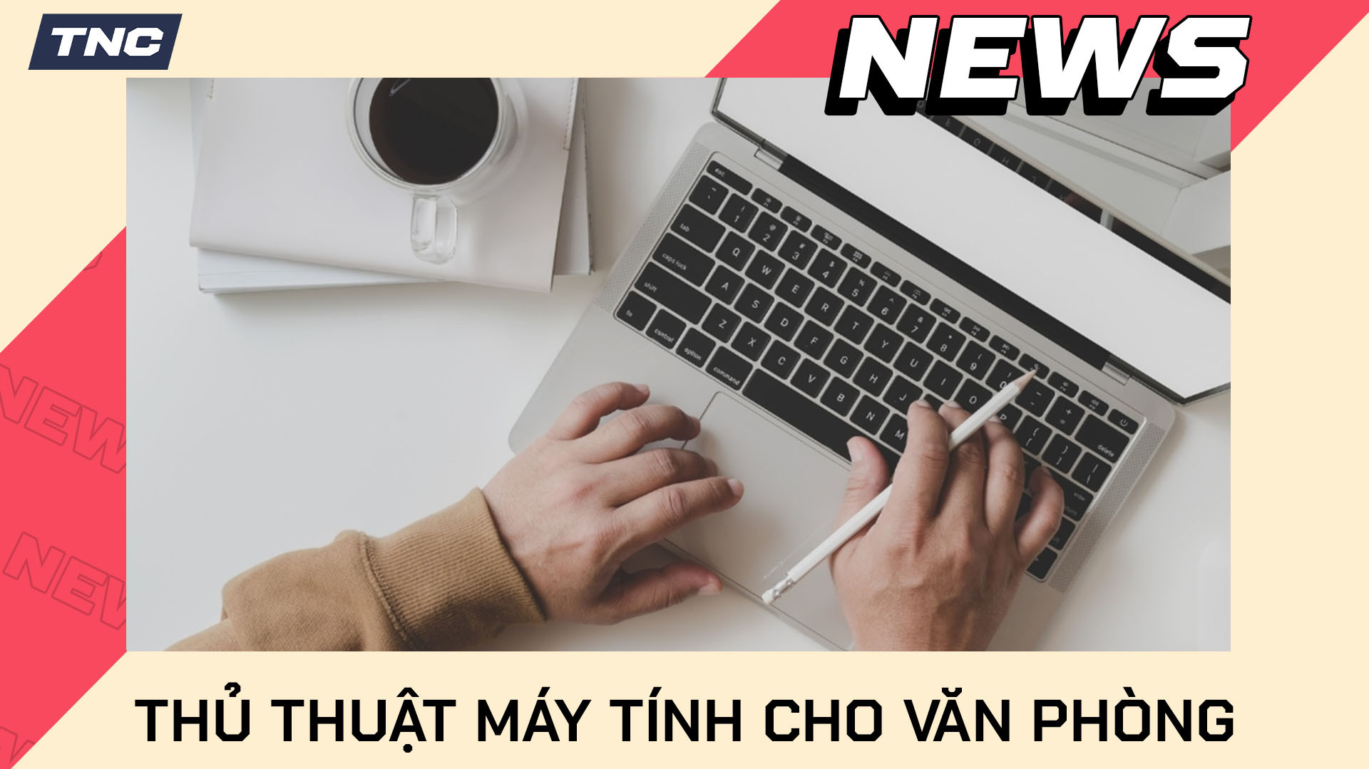 Thủ Thuật Máy Tính Cho Dân Văn Phòng