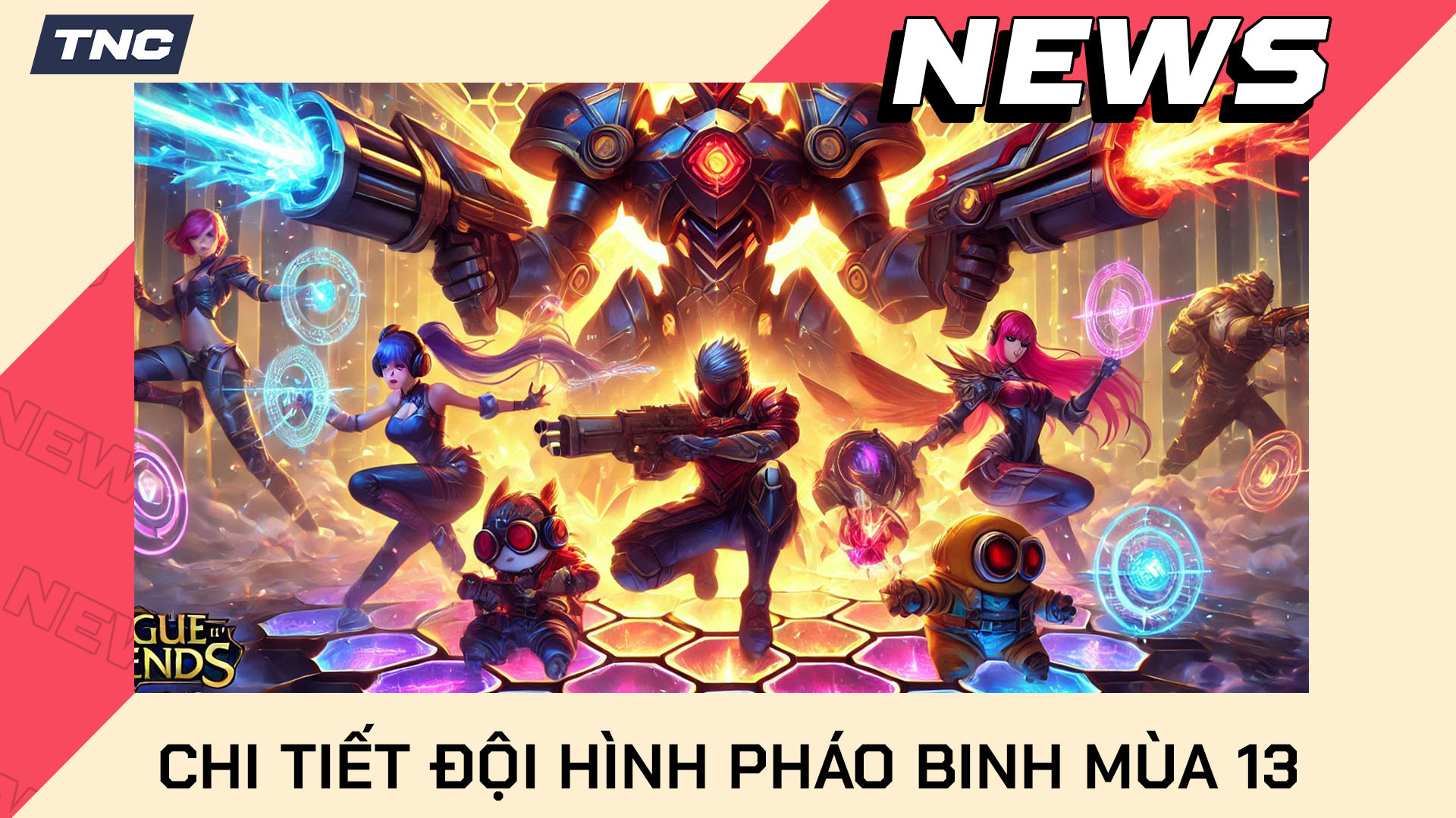 Cách Chơi Đội Hình Pháo Binh TFT DTCL Mùa 13