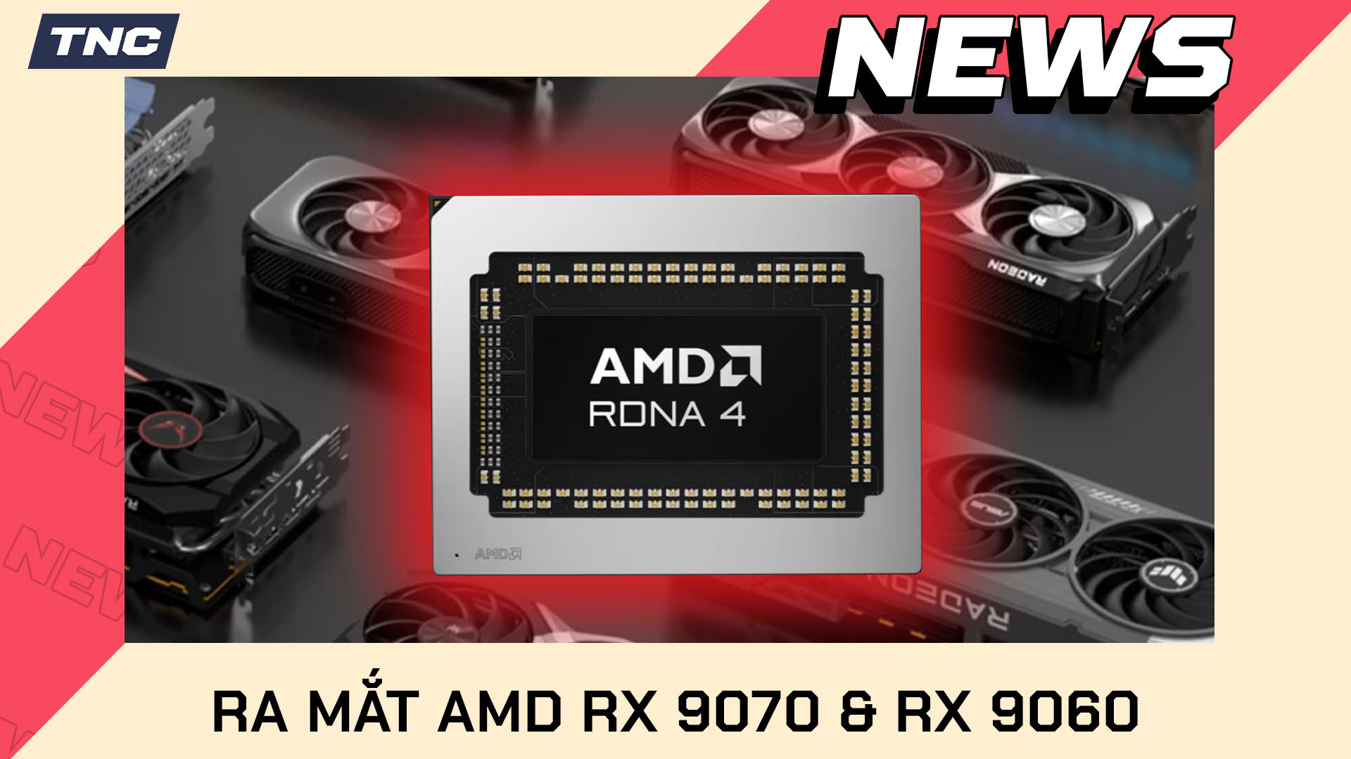 CES 2025: Ra Mắt Siêu Phẩm AMD Radeon RX 9070 & RX 9060