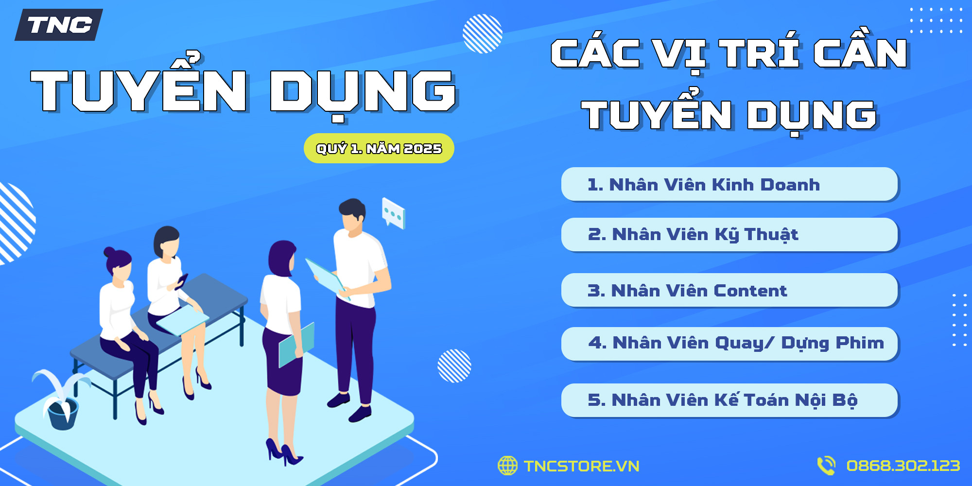 Tuyển Dụng, Tìm Việc Làm Mới Nhất Tại TNC Store