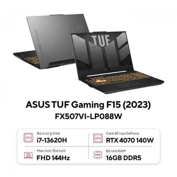 Laptop Asus TUF Gaming FX507VI-LP088W Core i7-13620H/ 16GD5/ 512GB/ RTX 4070 8GB/ 15.6 inch FHD 144Hz/ Win 11/ Xám