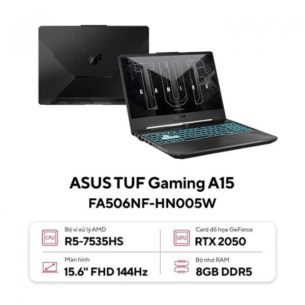 Laptop Asus TUF Gaming FA506NF-HN005W Ryzen 5-7535HS/ 8GD5/ 512GB/ RTX 2050 4GB/ 15.6 inch FHD 144Hz/ Win 11/ Đen