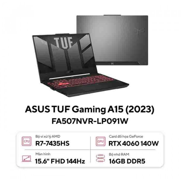 Laptop Asus TUF Gaming A15 FA507NVR-LP091W Ryzen 7-7435HS/ 16GD5/ 512GB/ RTX4060 8GD6/ 15.6 Inch FHD/ Win 11/ Xám