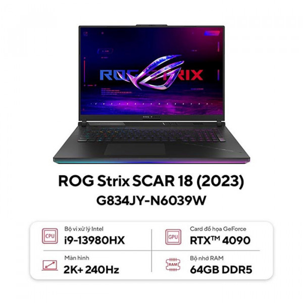 Laptop Gaming Asus ROG Strix SCAR 18 G834JY-N6039W Core i9-13980HX/ 64GD5/ 2TB/ RTX 4090 16GD6/ 18 inch WQXGA/ Win 11/ Đen