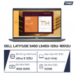 Laptop Dell Latitude 5450 L5450-125U-16512U Core Ultra 5 125U/ 16GB DDR5/ 512GB SSD/ 14 inch FHD/ Ubuntu